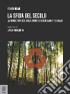 La sfida del secolo. La transizione ecologica contro il riscaldamento globale libro di Olmi Fabio