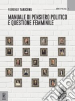 Manuale di pensiero politico e questione femminile libro