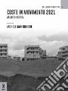 Coste in movimento 2021. Atelier di ricerca libro di Manigrasso M. (cur.)