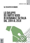 Lo sviluppo dei partiti verdi in Germania e in Italia dal 1994 al 2018 libro