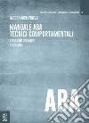 Manuale ABA tecnici comportamentali. Strumenti operativi libro