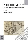 Plurilinguismo. Istruzione professionale e mondo del lavoro libro