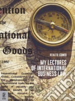 My lectures of international business law libro