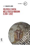 Politica e Chiesa nella Sicilia angioina (1266-1282) libro