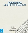 Rassegna penale. Contributi per un diritto penale liberale (2022). Vol. 7 libro