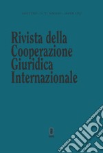 Rivista della Cooperazione Giuridica Internazionale. Quadrimestrale dell'istituto Internazionale di Studi Giuridici (2022). Vol. 71 libro