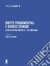 Diritti fondamentali e giudice comune. Verso un sistema europeo di tutela integrata libro