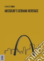 Missouri's German heritage libro