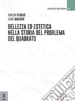 Bellezza ed estetica nella storia del problema del quadrato libro