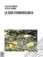 La cura fenomenologica libro