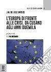 L'Europa di fronte alle crisi. Da Cusano agli anni Duemila libro