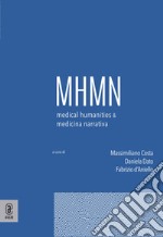 Medical humanities & medicina narrativa. Vol. 6 libro