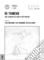 Lexia. Rivista di semiotica. Vol. 39-40: Re-Thinking. Juri Lotman in the twenty-first century