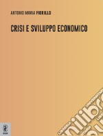 Crisi e sviluppo economico libro