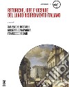 Retoriche, idee e vicende del lungo Risorgimento italiano libro