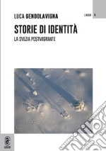 Storie di identità. La Svezia postmigrante