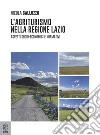 L'agriturismo nella regione Lazio. Aspetti socio-economici e normativi libro di Galluzzo Nicola