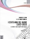 I 100 anni del radar (1922-2022). Le origini e molti sviluppi sono italiani libro