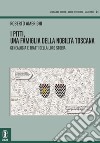 I Pitti, una famiglia della nobiltà toscana. Genealogia e tratti della loro storia libro di Amerighi Roberto