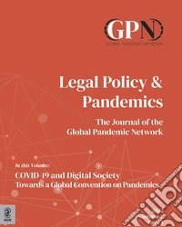 Legal policy & pandemics. The journal of the global pandemic network (2022). Vol. 2: COVID-19 and digital society towards a global convention on pandemics libro