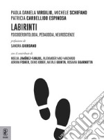 Labirinti. Psicogerontologia, pedagogia, neuroscienze