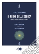 Il regno dell'essenza. Primo libro dei regni dell'essere