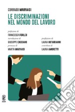 Le discriminazioni nel mondo del lavoro libro