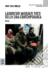 Lavoratori migranti poeti della Cina contemporanea libro