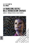 La transizione digitale nelle organizzazioni sanitarie. Logiche istituzionali e pratiche di cura a confronto libro