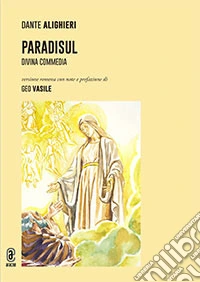 Paradisul. Divina Commedia