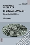 La consulenza familiare. Aspetti teorici per il primo anno nella proposta formativa del CISPeF libro