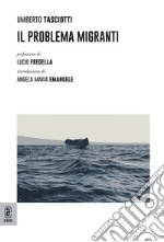 Il problema migranti libro