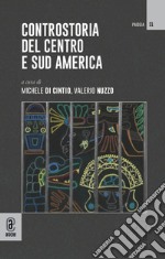 Controstoria del Centro e Sud America libro