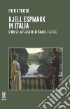 Kjell Espmark in Italia. Studi sul Novecento letterario svedese libro