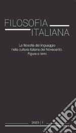 Filosofia italiana (2023). Vol. 1: La filosofia del linguaggio nella cultura italiana del Novecento. Figure e temi libro