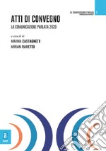 Atti di Convegno. La comunicazione parlata 2020 libro