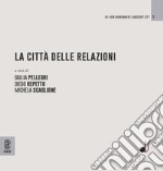 La città delle relazioni libro