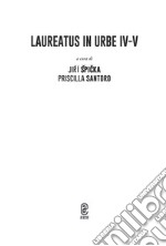 Laureatus in Urbe. Vol. 4-5