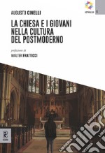 La chiesa e i giovani nella cultura del postmoderno