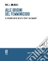 Alle origini del femminicidio. Le femmine fatali nella letteratura italiana libro di Orvieto Paolo