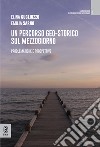 Un percorso geo-storico sul Mezzogiorno. Problematiche e prospettive libro di Gugliuzzo Elina Sarno Emilia