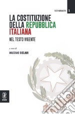 La Costituzione della Repubblica italiana nel testo vigente