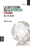 La Costituzione della Repubblica italiana nel testo vigente libro