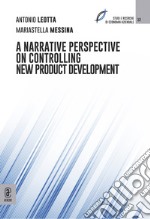 A narrative perspective on controlling new product development