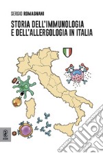 Storia dell'immunologia e dell'allergologia in Italia libro