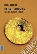 Digital economics. Exploring the digital economy