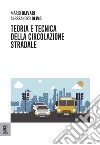 Teoria e tecnica della circolazione stradale libro