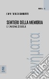 Sentieri della memoria. Da Omero al XX secolo libro