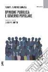 Opinione pubblica e governo popolare libro