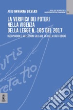 La verifica dei poteri nella vigenza della legge n. 165 del 2017. Osservazioni e riflessioni sull'art. 66 della Costituzione libro